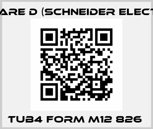 TUB4 FORM M12 826  Square D (Schneider Electric)