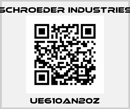 UE610AN20Z Schroeder Industries