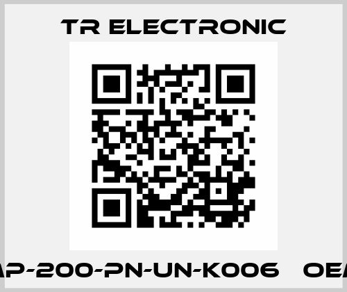 MP-200-PN-UN-K006   oem TR Electronic
