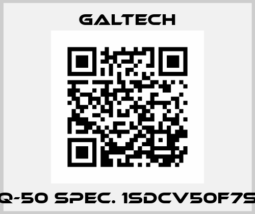 Q-50 Spec. 1SDCV50F7S Galtech