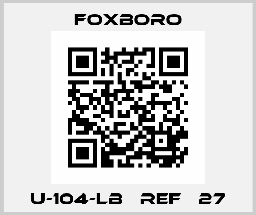 U-104-LB   REF   27 Foxboro