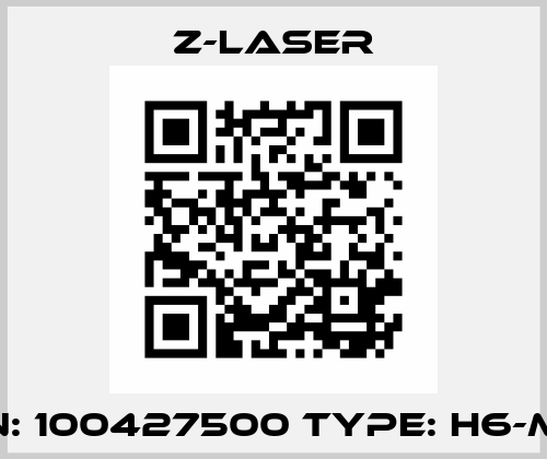 P/N: 100427500 Type: H6-M18 Z-LASER