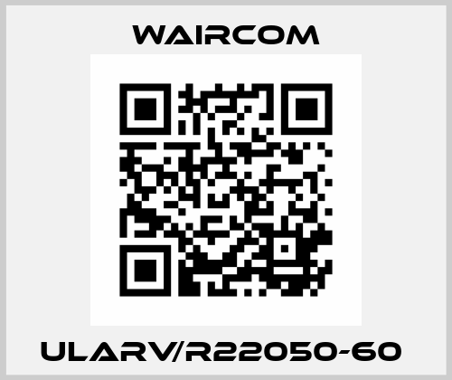 ULARV/R22050-60  Waircom