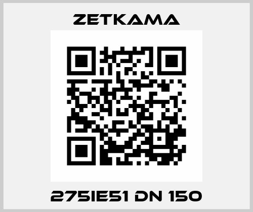 275IE51 DN 150 Zetkama