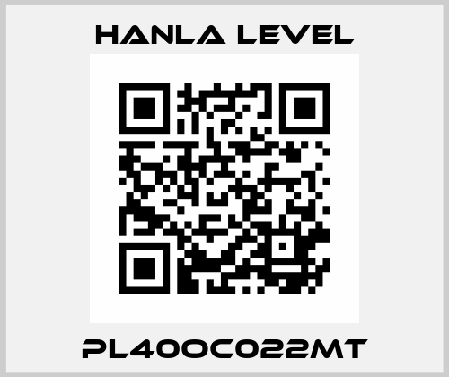 PL40OC022MT HANLA LEVEL