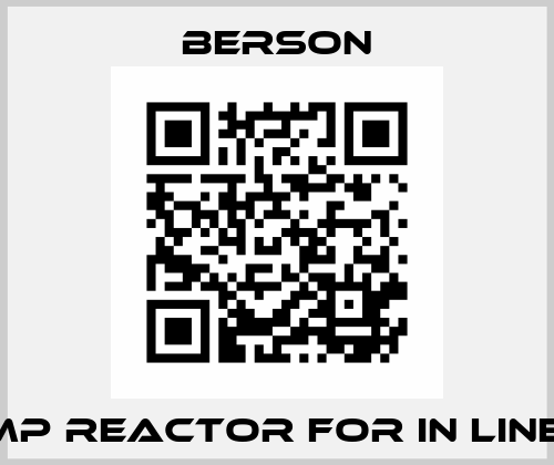 Lamp reactor for In Line150 Berson