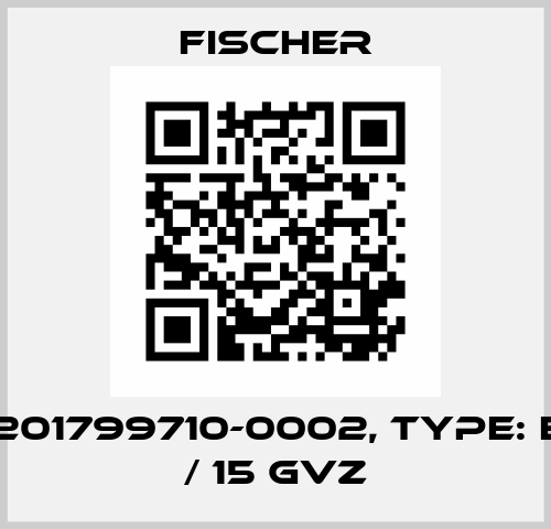 P/N: 9201799710-0002, Type: EXA 10 / 15 gvz Fischer