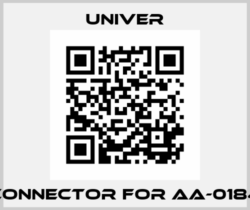 connector for AA-0184 Univer