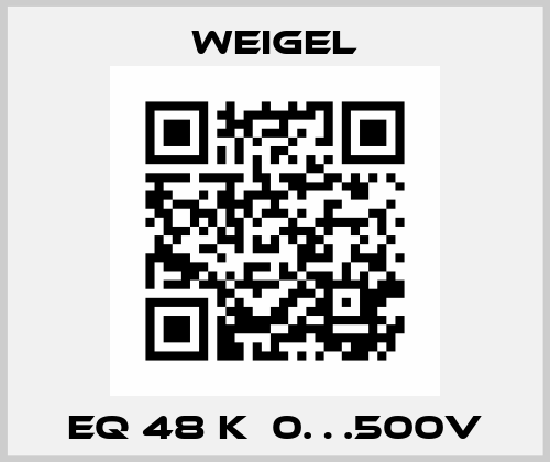 EQ 48 K  0…500V Weigel