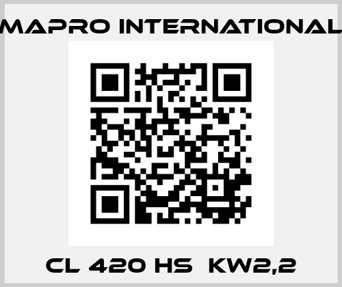 CL 420 HS  kW2,2 MAPRO International
