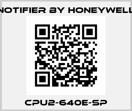 CPU2-640E-SP Notifier by Honeywell