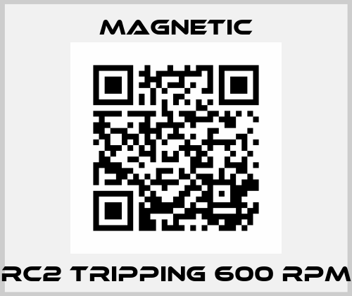RC2 tripping 600 RPM Magnetic