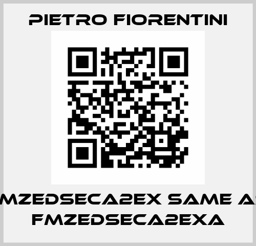 FMZEDSECA2EX same as FMZEDSECA2EXA Pietro Fiorentini