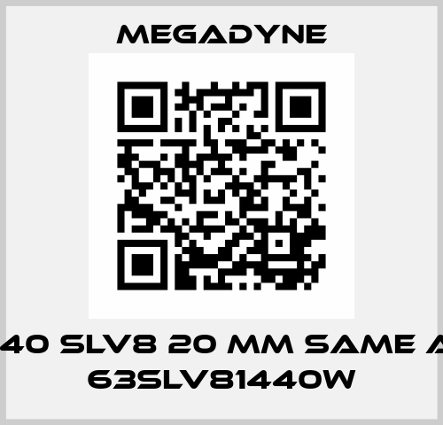 1440 SLV8 20 mm same as 63SLV81440W Megadyne
