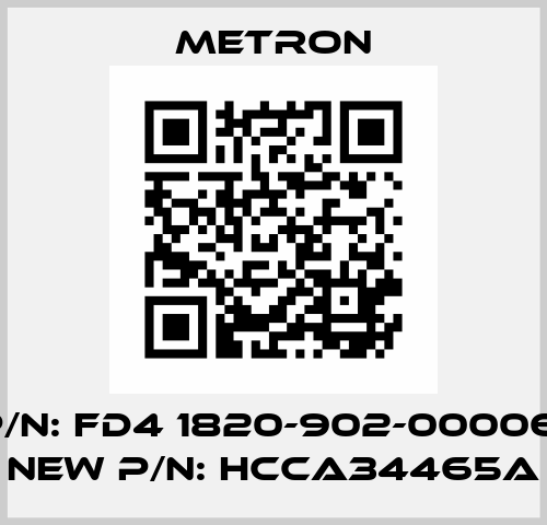 old p/n: FD4 1820-902-00006 R04, new p/n: HCCA34465A Metron