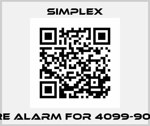FIRE ALARM FOR 4099-9005 Simplex