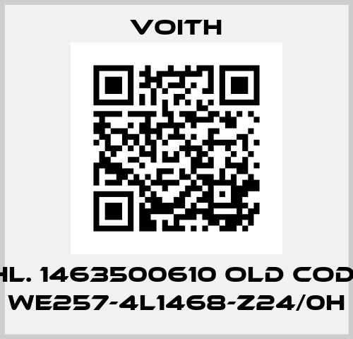 THL. 1463500610 old code/ WE257-4L1468-Z24/0H Voith