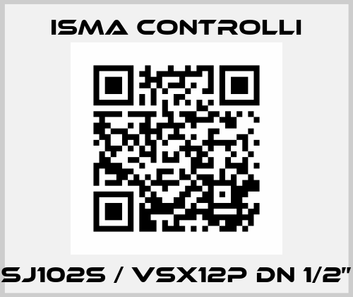 SJ102S / VSX12P DN 1/2’’ iSMA CONTROLLI