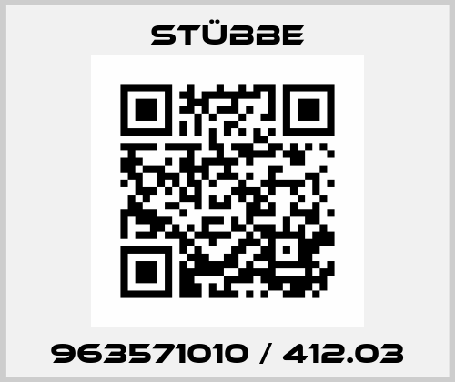 963571010 / 412.03 Stübbe