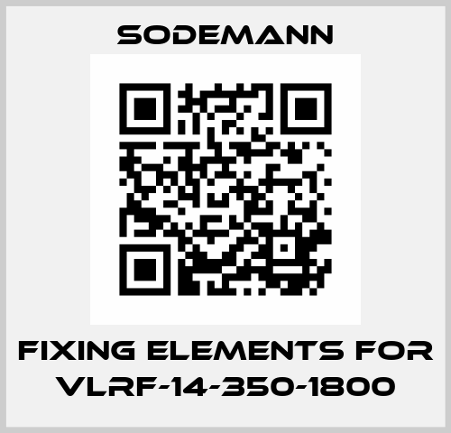 fixing elements for VLRF-14-350-1800 Sodemann
