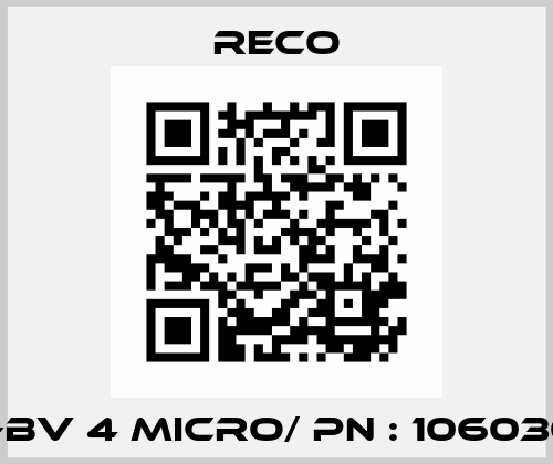 RM-BV 4 MICRO/ PN : 10603055 Reco