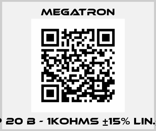 MP 20 B - 1KOHMS ±15% Lin.±1% Megatron