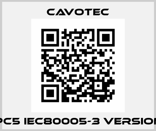 PC5 IEC80005-3 version Cavotec