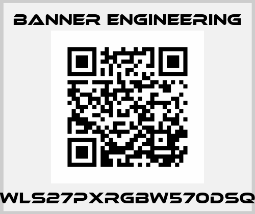 WLS27PXRGBW570DSQ Banner Engineering