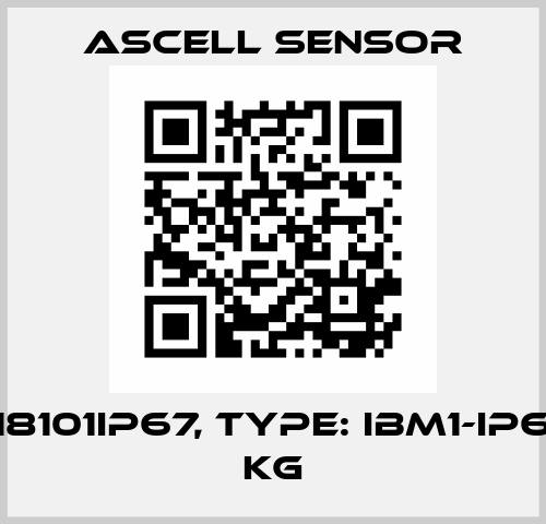 P/N: 118101IP67, Type: IBM1-IP67-100 kg Ascell Sensor