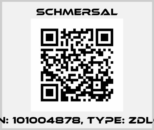 p/n: 101004878, Type: ZDLGN Schmersal