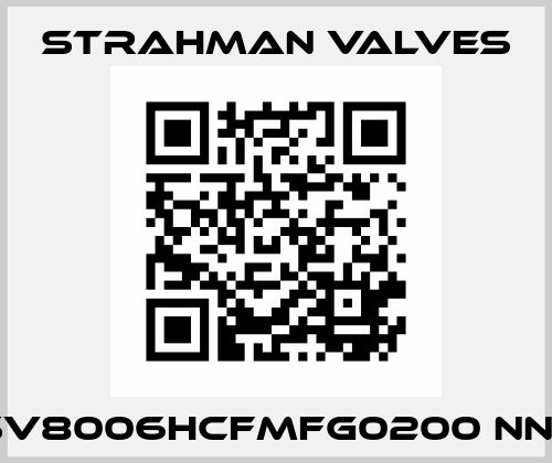 SV8006HCFMFG0200 NNF STRAHMAN VALVES