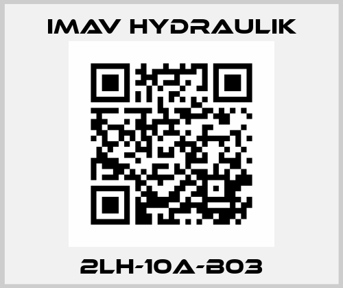 2LH-10A-B03 IMAV Hydraulik