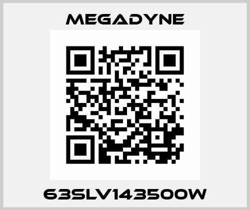 63SLV143500W Megadyne
