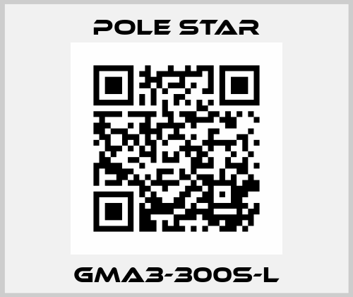 GMA3-300S-L Pole Star