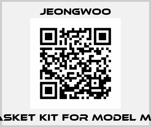 Gasket Kit For Model MJG Jeongwoo