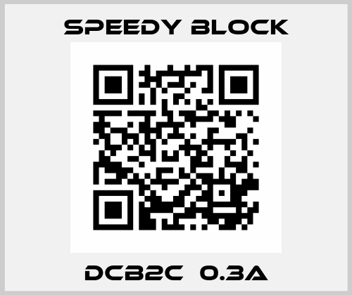 DCB2C  0.3A Speedy Block