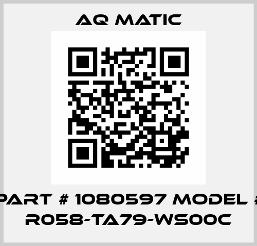 Part # 1080597 Model # R058-TA79-WS00C AquaMatic