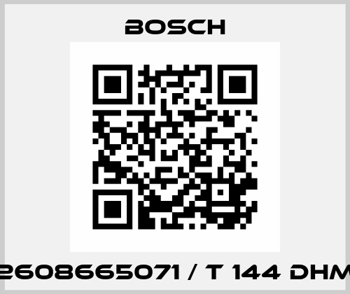 2608665071 / T 144 DHM Bosch