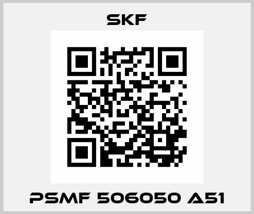 PSMF 506050 A51 Skf