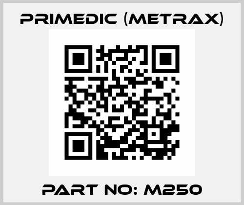 part no: M250 Primedic (Metrax)