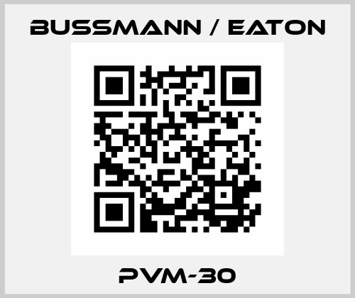 PVM-30 BUSSMANN / EATON