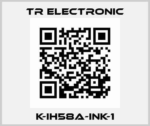 K-IH58A-INK-1 TR Electronic