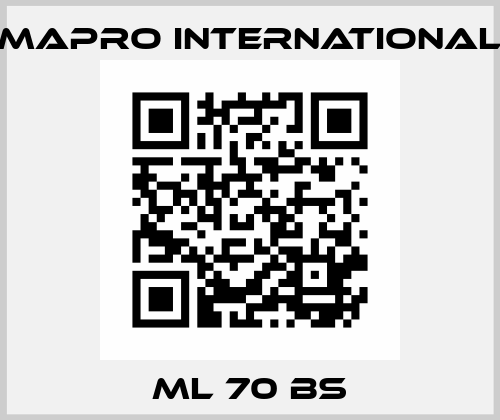 ML 70 BS MAPRO International