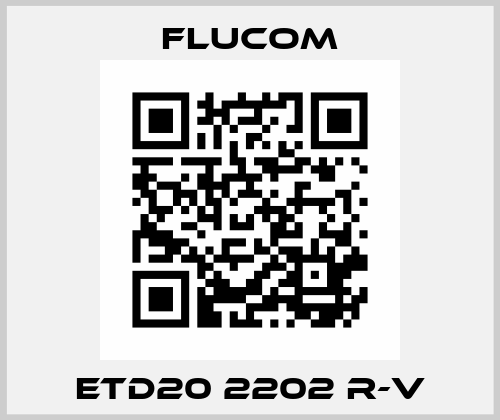 ETD20 2202 R-V Flucom