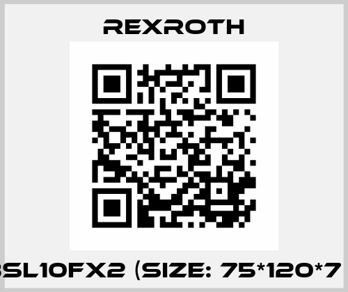 BABSL10FX2 (size: 75*120*7 mm) Rexroth