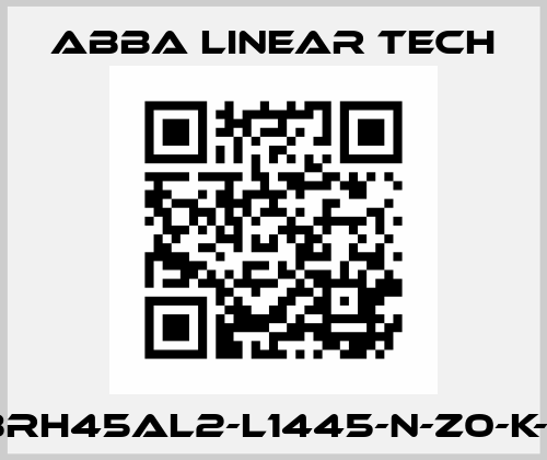 BRH45AL2-L1445-N-Z0-K-Ⅱ ABBA Linear Tech