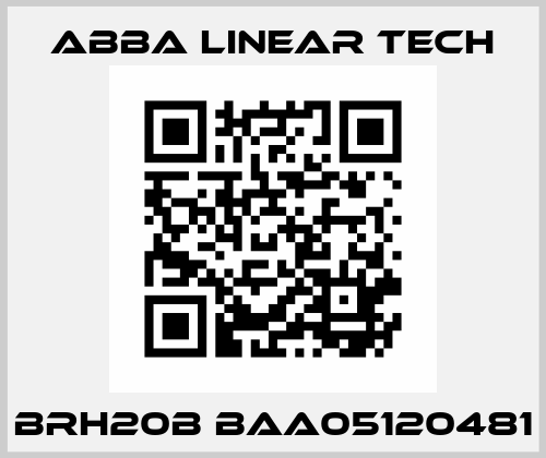 BRH20B BAA05120481 ABBA Linear Tech