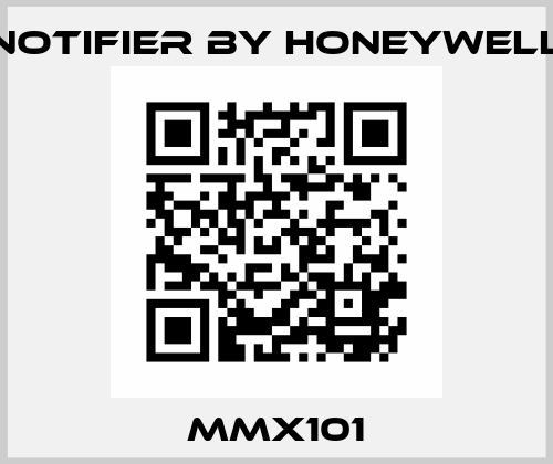 MMX101 Notifier by Honeywell
