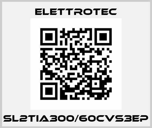 SL2TIA300/60CVS3EP Elettrotec