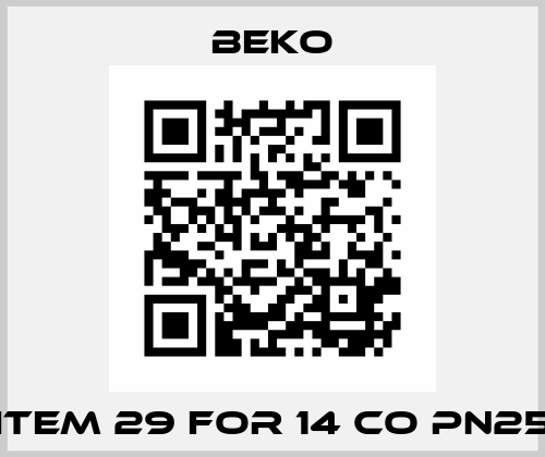 item 29 for 14 CO PN25 Beko